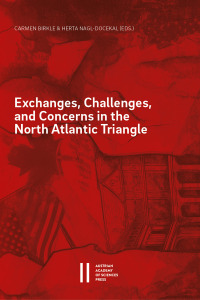 Exchanges, Challenges, and Concerns in the North Atlantic Triangle