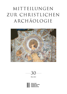 Mitteilungen zur Christlichen Archäologie, Band 30 (2024)