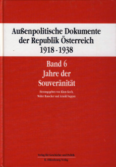 Außenpolitische Dokumente der Republik Österreich 1918‒1938, Band 6