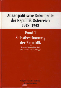 Außenpolitische Dokumente der Republik Österreich 1918‒1938, Band 1