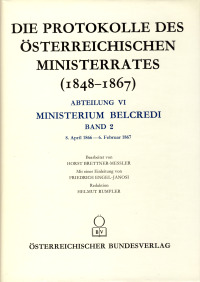 Die Protokolle des österreichischen Ministerrates 1848‒1867. Abteilung VI: Das Ministerium Belcredi, Band 2