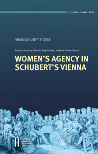 Women’s Agency in Schubert’s Vienna