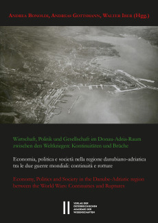 Wirtschaft, Politik und Gesellschaft im Alpen-Adria-Raum zwischen den Weltkriegen: Kontinuitäten und Brüche