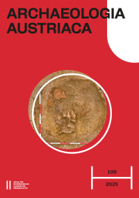 Archaeologia Austriaca, Band 109/2025