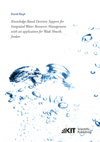 Knowledge-Based Decision Support for Integrated Water Resources Management with an application for Wadi Shueib, Jordan