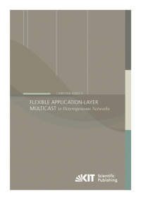 Flexible Application-Layer Multicast in Heterogeneous Networks