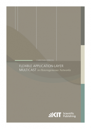 Flexible Application-Layer Multicast in Heterogeneous Networks