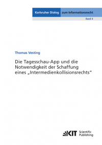 Die Tagesschau-App und die Notwendigkeit der Schaffung eines "Intermedienkollisionsrechts"