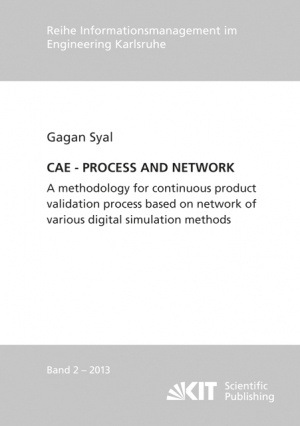 CAE – PROCESS AND NETWORK : A methodology for continuous product validation process based on network of various digital simulation methods