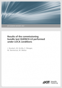 Results of the commissioning bundle test QUENCH-L0 performed under LOCA conditions (KIT Scientific Reports 7657). 2., aktualis. Aufl.