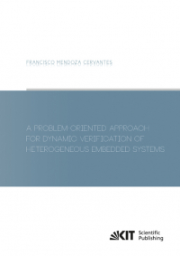 A Problem-Oriented Approach for Dynamic Verification of Heterogeneous Embedded Systems