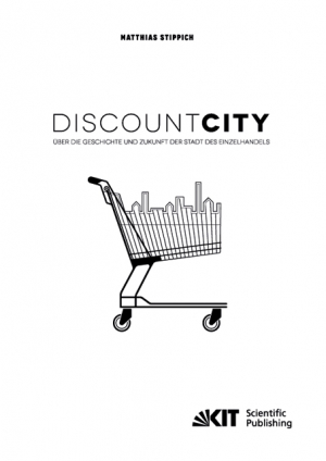 DiscountCity – über die Geschichte und Zukunft der Stadt des Einzelhandels