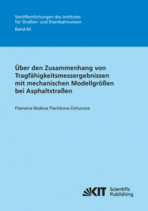 Über den Zusammenhang von Tragfähigkeitsmessergebnissen mit mechanischen Modellgrößen bei Asphaltstraßen