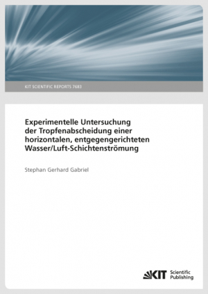 Experimentelle Untersuchung der Tropfenabscheidung einer horizontalen, entgegengerichteten Wasser/Luft-Schichtenströmung