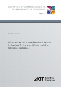 Micro- and Nanostructured Microfluidic Devices for Localized Protein Immobilization and Other Biomedical Applications