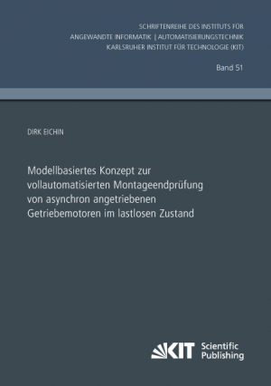 Modellbasiertes Konzept zur vollautomatisierten Montageendprüfung von asynchron angetriebenen Getriebemotoren im lastlosen Zustand