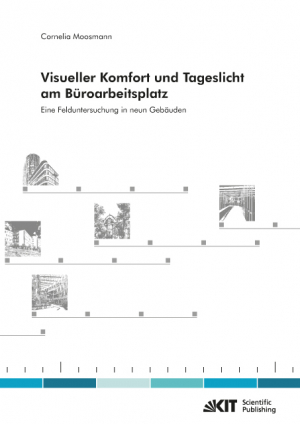 Visueller Komfort und Tageslicht am Büroarbeitsplatz. Eine Felduntersuchung in neun Gebäuden