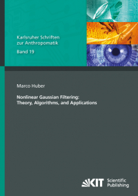 Nonlinear Gaussian Filtering : Theory, Algorithms, and Applications
