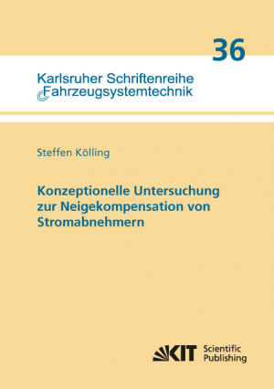 Konzeptionelle Untersuchung zur Neigekompensation von Stromabnehmern