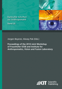 Proceedings of the 2014 Joint Workshop of Fraunhofer IOSB and Institute for Anthropomatics, Vision and Fusion Laboratory