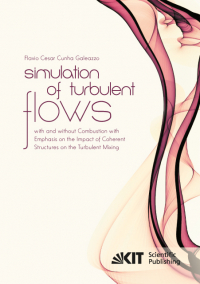 Simulation of Turbulent Flows with and without Combustion with Emphasis on the Impact of Coherent Structures on the Turbulent Mixing