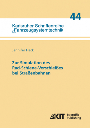 Zur Simulation des Rad-Schiene-Verschleißes bei Straßenbahnen