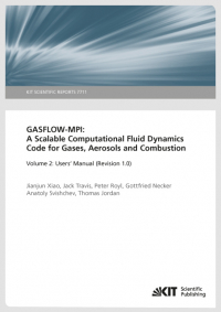 GASFLOW-MPI: A Scalable Computational Fluid Dynamics Code for Gases, Aerosols and Combustion. Band 2 (Users' Manual (Revision 1.0). (KIT Scientific Reports ; 7711)