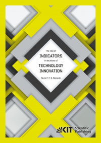 The role of indicators in decisions of technology innovation