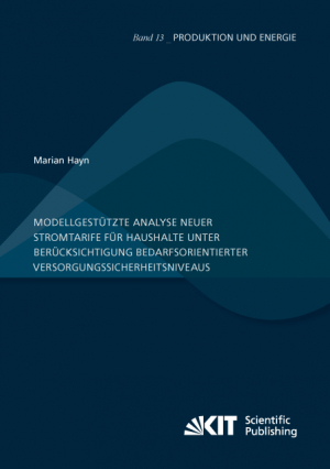 Modellgestützte Analyse neuer Stromtarife für Haushalte unter Berücksichtigung bedarfsorientierter Versorgungssicherheitsniveaus