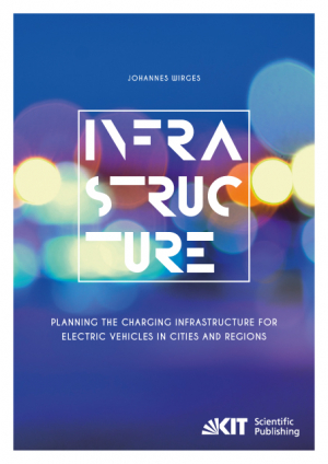 Planning the Charging Infrastructure for Electric Vehicles in Cities and Regions