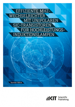 Effiziente MHz-Wechselrichter mit unipolaren SiC-Transistoren für Hochleistungs-Induktionslampen