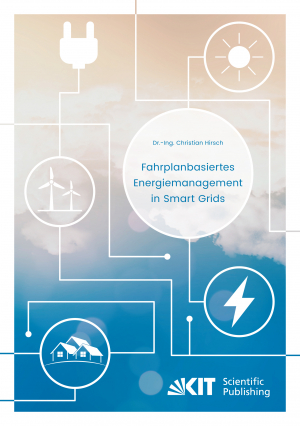 Fahrplanbasiertes Energiemanagement in Smart Grids