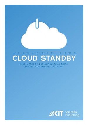 Cloud Standby – Eine Methode zur Vorhaltung eines Notfallsystems in der Cloud