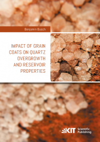 Impact of grain coats on quartz overgrowth and Reservoir properties