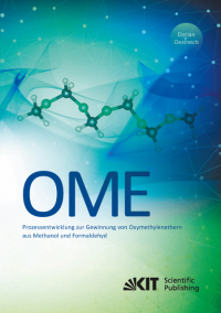 Prozessentwicklung zur Gewinnung von Oxymethylenethern (OME) aus Methanol und Formaldehyd