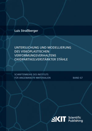 Untersuchung und Modellierung des viskoplastischen Verformungsverhaltens oxidpartikelverstärkter Stähle