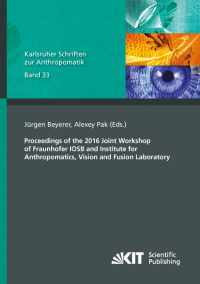 Proceedings of the 2016 Joint Workshop of Fraunhofer IOSB and Institute for Anthropomatics, Vision and Fusion Laboratory