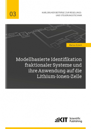 Modellbasierte Identifikation fraktionaler Systeme und ihre Anwendung auf die Lithium-Ionen-Zelle