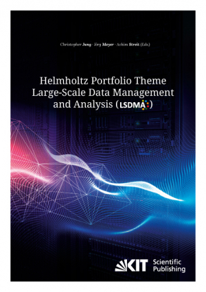 Helmholtz Portfolio Theme Large-Scale Data Management and Analysis (LSDMA)