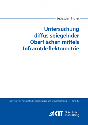 Untersuchung diffus spiegelnder Oberflächen mittels Infrarotdeflektometrie