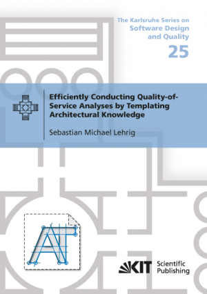 Efficiently Conducting Quality-of-Service Analyses by Templating Architectural Knowledge