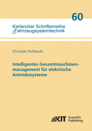 Intelligentes Gesamtmaschinenmanagement für elektrische Antriebssysteme