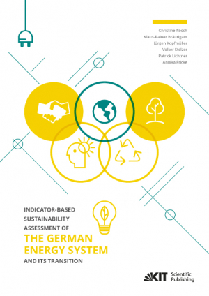 Indicator-based Sustainability Assessment of the German Energy System and its Transition