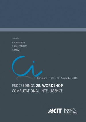 Proceedings – 28. Workshop Computational Intelligence, Dortmund, 29. – 30. November 2018