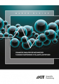 Dynamische Simulation der Mechanischen Flüssigkeitsabtrennung in Vollmantelzentrifugen