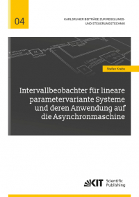 Intervallbeobachter für lineare parametervariante Systeme und deren Anwendung auf die Asynchronmaschine