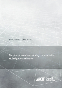 Consideration of runouts by the evaluation of fatigue experiments