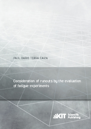 Consideration of runouts by the evaluation of fatigue experiments