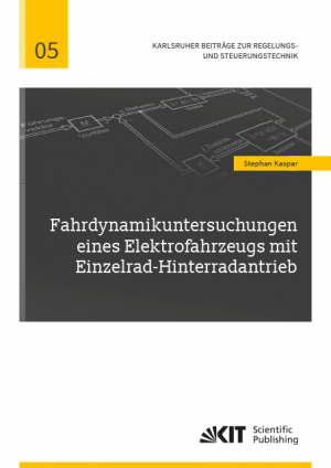 Fahrdynamikuntersuchungen eines Elektrofahrzeugs mit Einzelrad-Hinterradantrieb