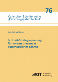 Echtzeit-Strategieplanung für vorausschauendes automatisiertes Fahren